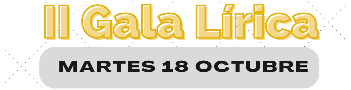 II Gala Lírica. Martes 18 de octubre