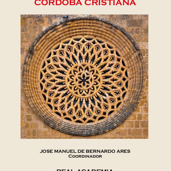 La ciudad y sus legados históricos 5: Córdoba cristiana